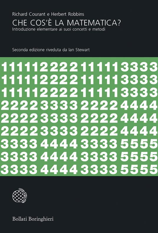 Che cos'è la matematica? Introduzione elementare ai suoi concetti e metodi - Richard Courant,Herbert Robbins,Ian Nicholas Stewart,Liliana Ragusa Gilli - ebook