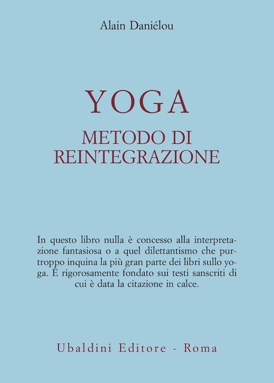 Yoga, metodo di reintegrazione - Alain Daniélou - copertina