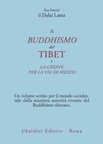 Il buddismo del Tibet-La chiave per la via di mezzo