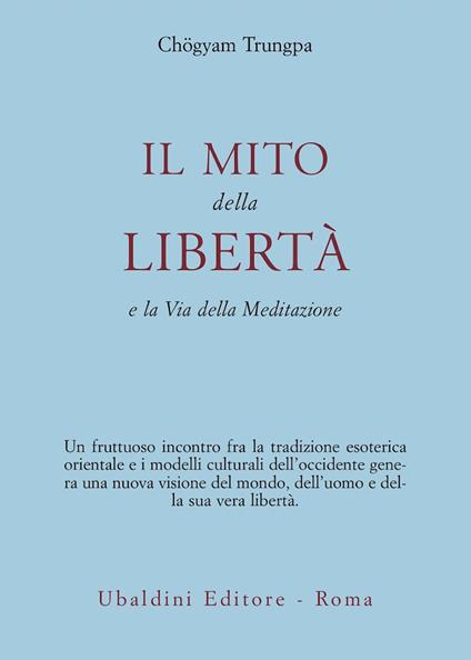 Il mito della libertà e la via della meditazione - Chögyam Trungpa - copertina