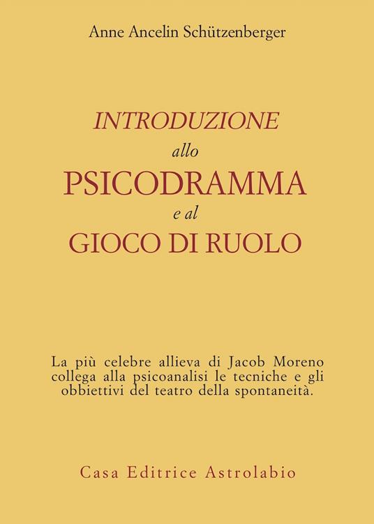 Introduzione allo psicodramma e al gioco di ruolo - Anne Ancelin Schützenberger - copertina