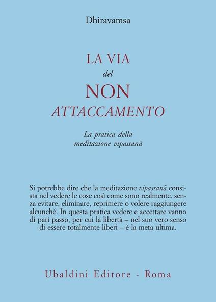 La via del non attaccamento. La pratica della meditazione vipassana - Dhiravamsa - copertina