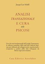 Analisi transazionale e cura delle psicosi