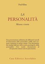 La personalità. Misura e teoria