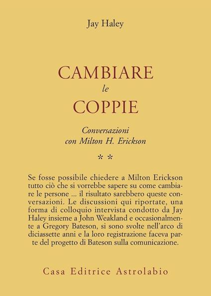 Conversazioni con Milton Erickson. Vol. 2: Cambiare le coppie. - Jay Haley - copertina