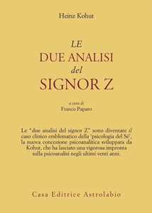 Libro Le due analisi del signor Z Heinz Kohut