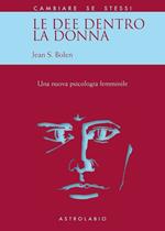 Le dee dentro la donna. Una nuova psicologia al femminile