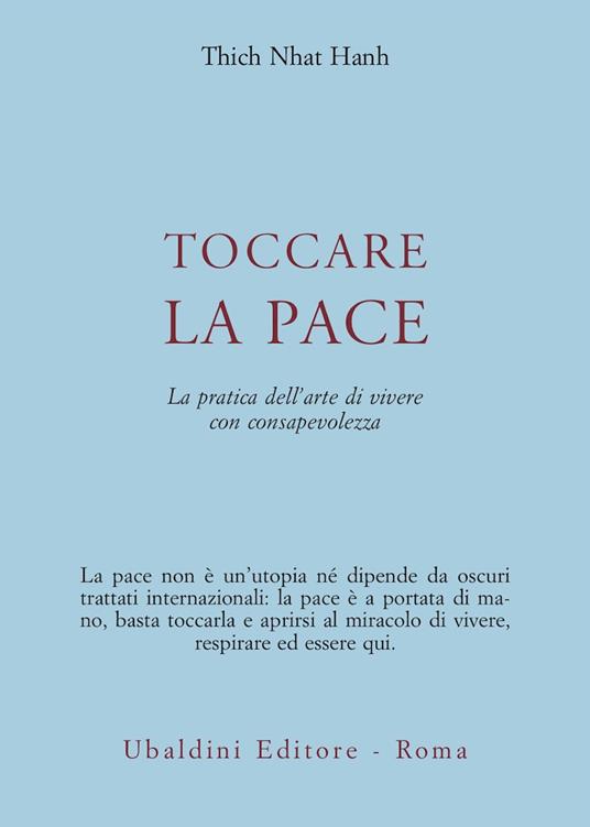 Toccare la pace. La pratica dell'arte di vivere con consapevolezza - Thich Nhat Hanh - copertina