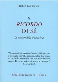 Il ricordo di sé. Le tecniche della quarta via - Robert E. Burton - copertina