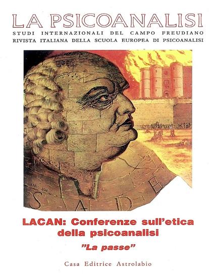 La psicoanalisi. Studi italiani internazionali del campo freudiano. Rivista italiana della scuola europea di psicoanalisi. Vol. 16: Lacan: conferenze sull'etica della psicoanalisi. «La Passe» - copertina