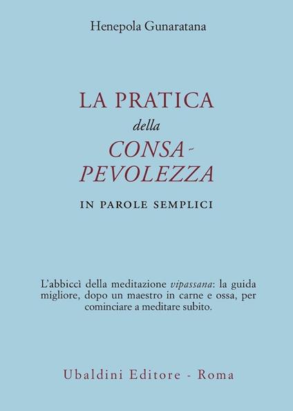 La pratica della consapevolezza. In parole semplici - Henepola Gunaratana - copertina