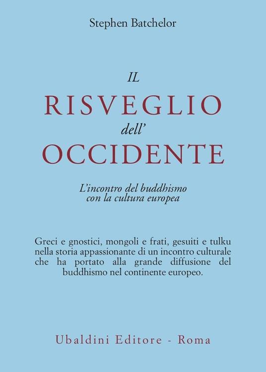 Il risveglio dell'Occidente. L'incontro del buddhismo con la cultura europea - Stephen Batchelor - copertina