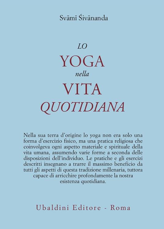 Lo yoga nella vita quotidiana - Swami Saraswati Sivananda - copertina