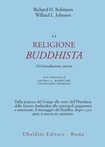 La religione buddhista. Un'introduzione storica