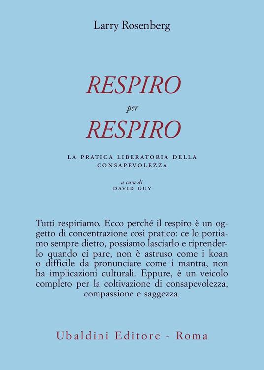 Respiro per respiro. La pratica liberatoria della consapevolezza - Larry Rosenberg - copertina