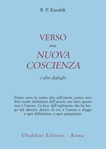 Verso una nuova coscienza e altri dialoghi