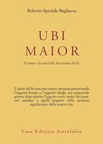 Ubi maior. Il tempo e la cura delle lacerazioni del Sè