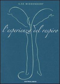 L' esperienza del respiro - Ilse Middendorf - copertina