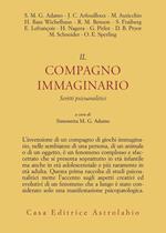 Il compagno immaginario. Scritti psicoanalitici