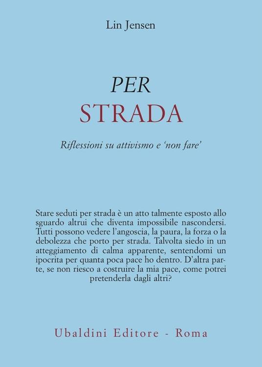 Per strada. Riflessioni su attivismo e «non fare» - Lin Jensen - copertina