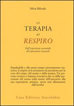 La terapia del respiro. Dall'esperienza sensoriale all'espressione musicale