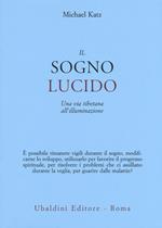 Il sogno lucido. Una via tibetana all'illuminazione