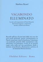 Vagabondo illuminato. La vita e gli insegnamenti di Patrul Rinpoche