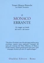 Il monaco errante. Un viaggio nei bardo del vivere e del morire