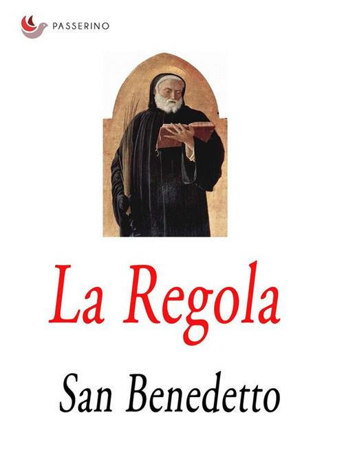 La regola - Benedetto (san) - ebook