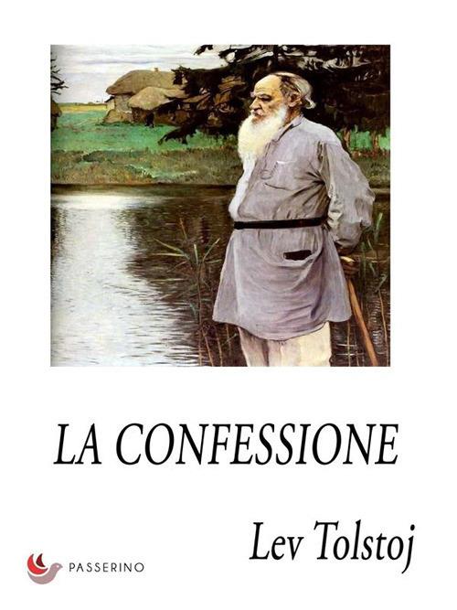 La confessione - Lev Tolstoj - ebook