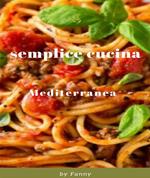 Semplice cucina mediterranea