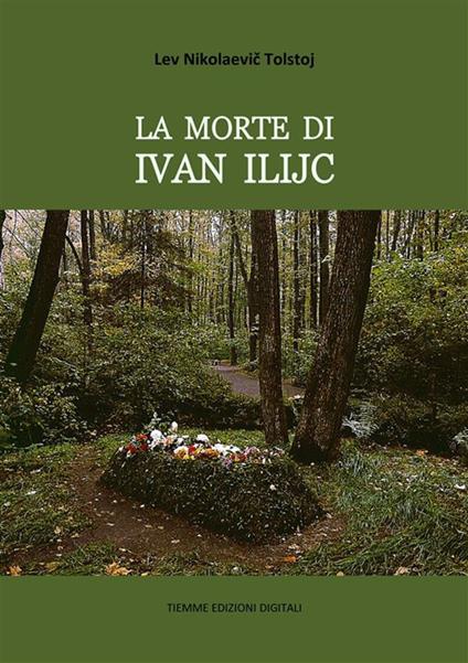 La morte di Ivan Il'ic - Lev Tolstoj - ebook