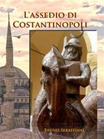 L' assedio di Costantinopoli