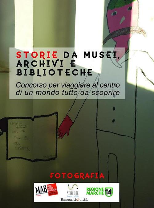 Storie da musei, archivi e biblioteche. Le fotografie. 7ª edizione. Ediz. illustrata - AIB Marche - ebook