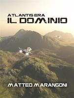 Il dominio. Atlantis Era. Vol. 2