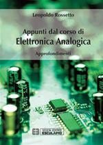 Appunti dal corso di elettronica analogica. Approfondimenti