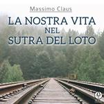 La nostra vita nel Sutra del Loto