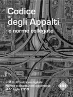 Codice degli appalti e norme collegate. Aggiornato al 1º luglio 2019