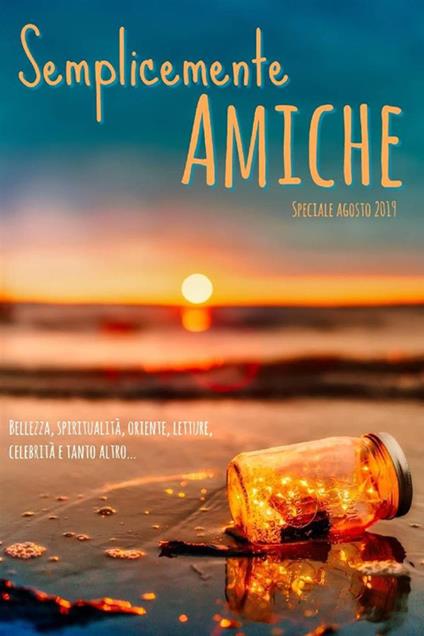 Semplicemente amiche. Speciale agosto (2019) - Daniela Perelli - ebook