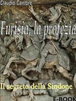 Furisia, la profezia. Il segreto della Sindone