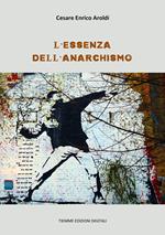 L' essenza dell'anarchismo