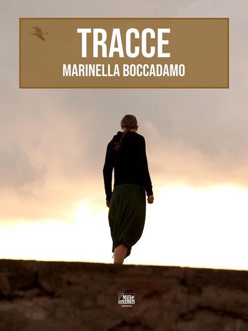 Tracce - Marinella Boccadamo - ebook