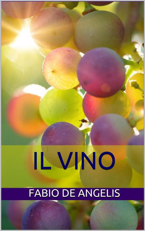 Il vino - Fabio De Angelis - ebook