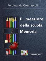 Il mestiere della scuola. Memoria