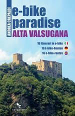 E-BIKE PARADISE Alta Valsugana