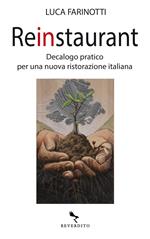 Reinstaurant. Decalogo pratico per una nuova ristorazione italiana