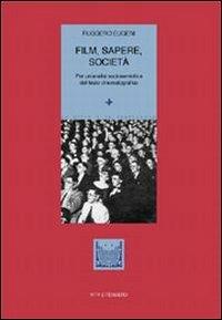 Film, sapere, società. Per un'analisi sociosemiotica del testo cinematografico - Ruggero Eugeni - copertina