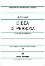 Metafisica e storia della metafisica. Vol. 16: L'idea di persona.