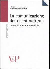 La comunicazione dei rischi naturali. Un confronto internazionale - copertina