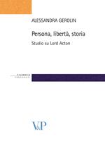 Persona, libertà, storia. Studio su Lord Acton